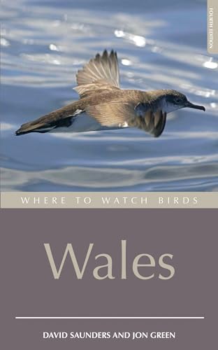 Where to Watch Birds in Wales (9780713674842) by David Saunders; Jon Green