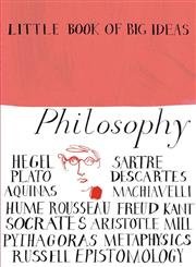 Beispielbild fr Philosophy (Little Book of Big Ideas) zum Verkauf von WorldofBooks