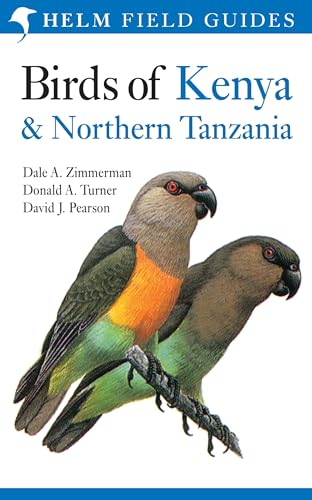 Birds of Kenya and Northern Tanzania (Helm Field Guides) (9780713675504) by Dale A. Zimmerman, David J. Pearson & Donald A. Turner