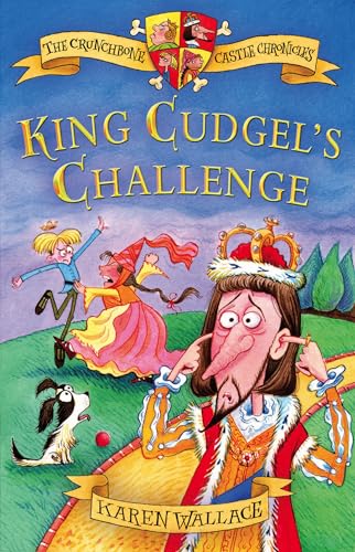 King Cudgel's Challenge (Crunchbone Castle Chronicles) (9780713675535) by Wallace, Karen