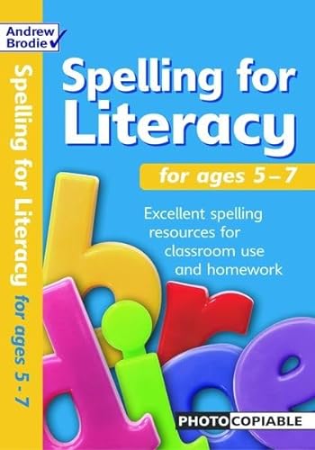 Stock image for Spelling for Literacy: For Ages 5 - 7 (Spelling for Literacy) for sale by MusicMagpie