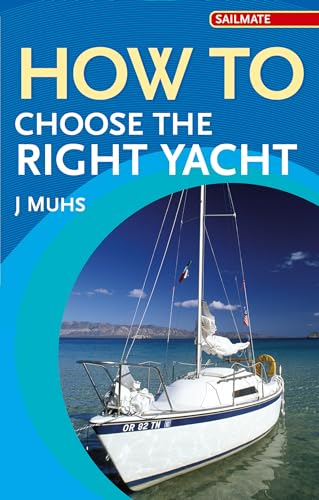 Beispielbild fr How to Choose the Right Yacht (Sailmate) zum Verkauf von Reuseabook