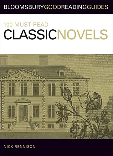 Stock image for 100 Must-read Classic Novels (Bloomsbury Good Reading Guide) (Bloomsbury Good Reading Guide S.) for sale by WorldofBooks