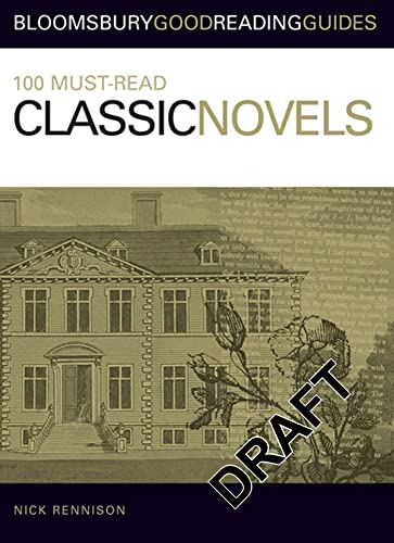 Stock image for 100 Must-read Classic Novels (Bloomsbury Good Reading Guide) (Bloomsbury Good Reading Guide S.) for sale by WorldofBooks