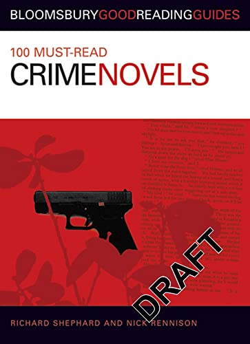 Stock image for 100 Must-read Crime Novels (Bloomsbury Good Reading Guides) for sale by WorldofBooks