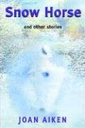 9780713676549: Snow Horse and Other Stories