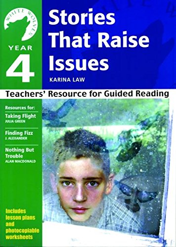 Imagen de archivo de Year 4: Stories That Raise Issues: Teachers' Resource for Guided Reading (White Wolves: Issues) a la venta por WorldofBooks