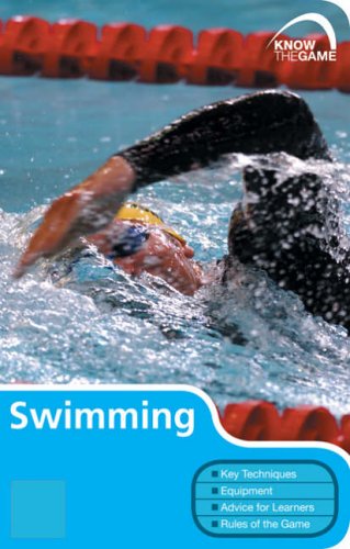 Stock image for Swimming (Know the Game) for sale by Hippo Books