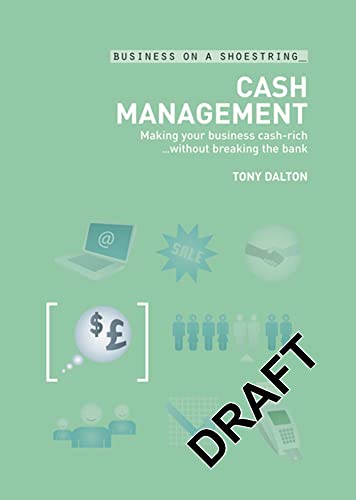 9780713677065: Cash Management...On A Shoestring: Making Your Business Cash-rich...without Breaking the Bank