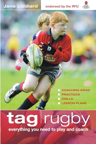 Beispielbild fr Tag Rugby: Everything You Need to Know to Play and Coach : Everything You Need to Know to Play and Coach zum Verkauf von Better World Books