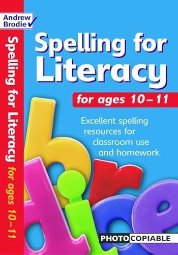 Stock image for Spelling for Literacy for Ages 10-11 (Spelling for Literacy) for sale by WorldofBooks