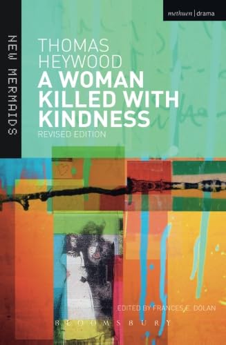Imagen de archivo de A Woman Killed With Kindness (New Mermaids) a la venta por WorldofBooks