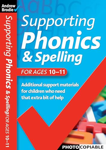 Stock image for Supporting Phonics and Spelling for ages 10-11 for sale by WorldofBooks