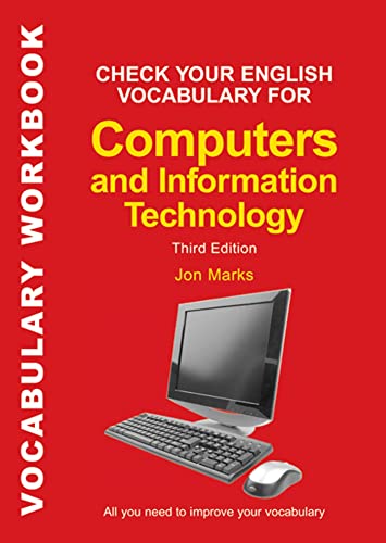 Beispielbild fr Check Your English Vocabulary for Computers and Information Technology (Check Your Vocabulary) zum Verkauf von WorldofBooks