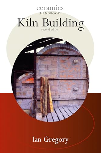 Ch Kiln Building (Ceramics Handbooks) (9780713679267) by Ian Gregory