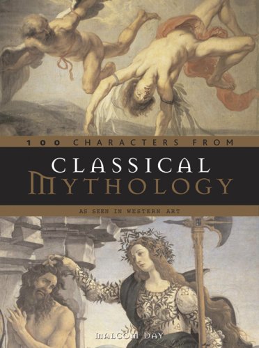 Beispielbild fr Classical Mythology - 100 Characters: As Seen in Western Art zum Verkauf von Books of the Smoky Mountains