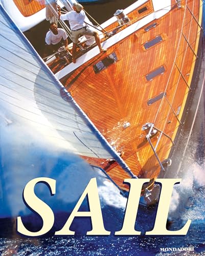 Beispielbild fr Sail: A Photographic Celebration of Sail Power zum Verkauf von WorldofBooks