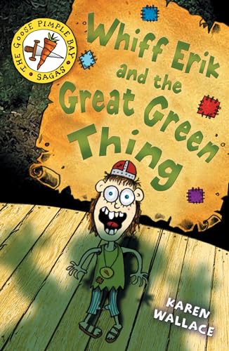 9780713679939: Whiff Eric and the Great Green Thing: Bk. 2 (Goosepimple Bay Sagas)