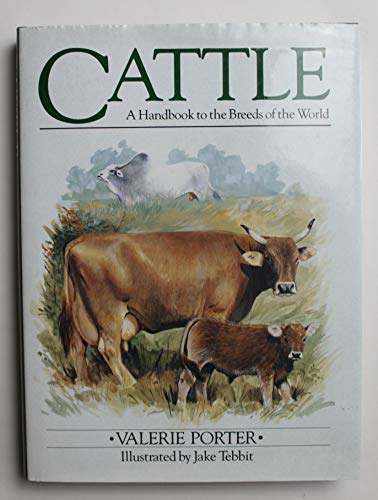 Beispielbild fr CATTLE: A HANDBOOK TO BREEDS OF THE WORL zum Verkauf von Camilla's Bookshop