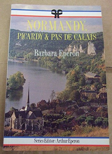 Stock image for Normandy, Picardy and Pas de Calais (French Regional Guides) for sale by WorldofBooks