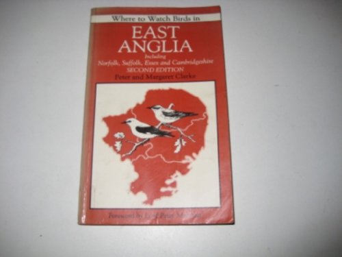 Stock image for Where to Watch Birds in East Anglia (Where to Watch Birds) for sale by Hippo Books