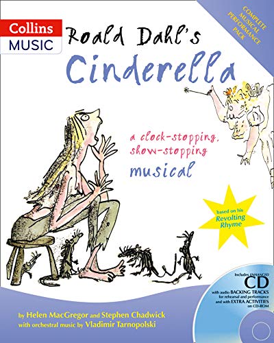 Stock image for Roald Dahl's Cinderella: A Clock-Stopping, Show-Stopping Musical (A & C Black Musicals) for sale by HPB Inc.