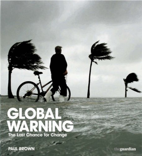 Stock image for Global Warning: The Last Chance for Change for sale by AwesomeBooks