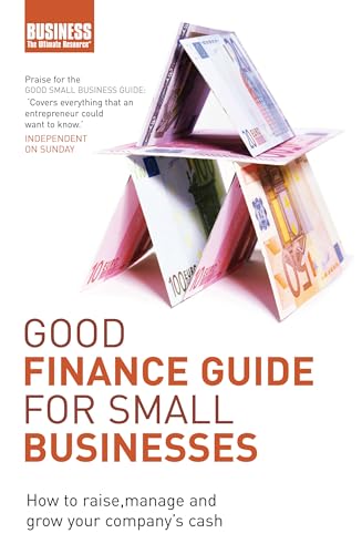 Imagen de archivo de Good Finance Guide for Small Businesses a la venta por MusicMagpie
