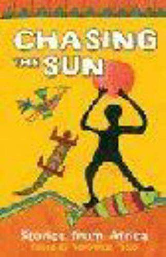 Beispielbild fr Chasing the Sun: Stories from Africa zum Verkauf von WorldofBooks