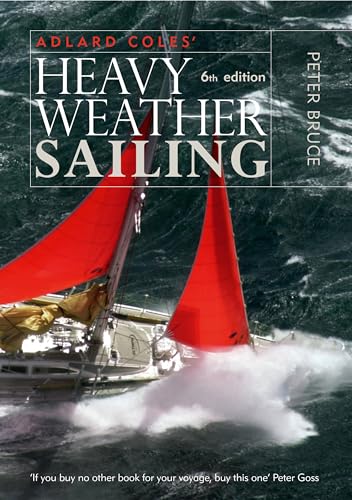Heavy Weather Sailing - Bruce, Peter