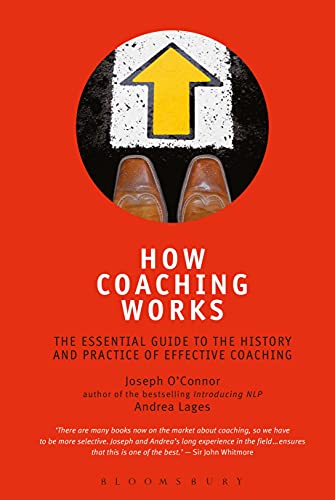 How Coaching Works (9780713682618) by O'connor, Joseph