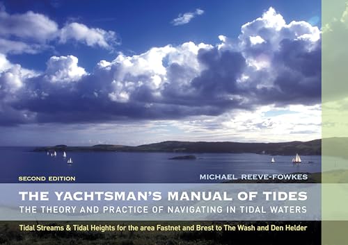 9780713682908: The Yachtsman's Manual of Tides: The Theory and Practice of Navigating in Tidal Waters