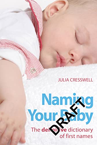 Stock image for Naming Your Baby: The Definitive Dictionary of First Names for sale by WorldofBooks