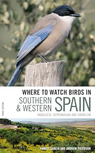 9780713683158: Where to Watch Birds in Southern and Western Spain: Andalucia, Extremadura and Gibraltar