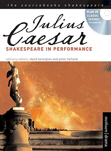 Stock image for Julius Caesar (Sourcebooks Shakespeare): Shakespeare in Performance for sale by WYEMART LIMITED