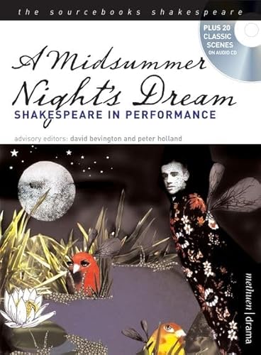 Midsummer Night's Dream: Shakespeare in Performance (Sourcebooks Shakespeare) - Holland, Peter,Bevington, David,Shakespeare, William