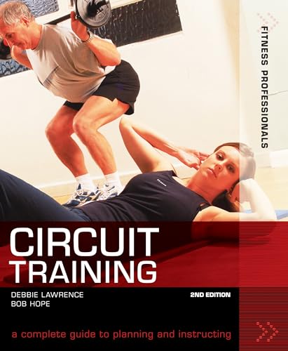 Imagen de archivo de Fitness Professionals Circuit Training: A Complete Guide to Planning and Instructing (Fitness Professionals) a la venta por Reuseabook