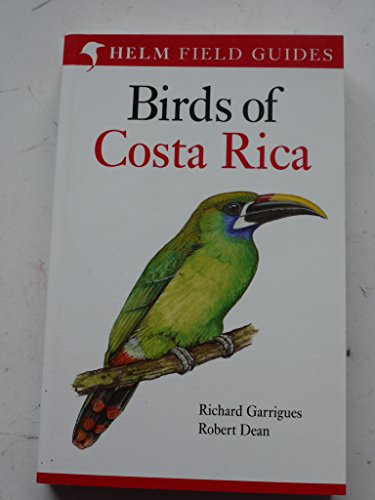 Birds of Costa Rica.. (9780713683691) by Richard Garrigues