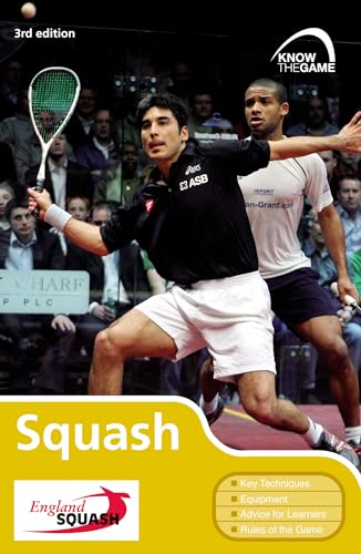 Squash (Know the Game) (9780713683721) by Squash Rackets Association