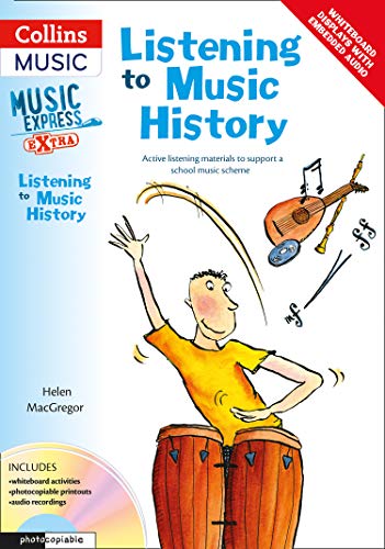 Beispielbild fr Listening to Music History: Active Listening Materials to Support a School Music Scheme (Music Express Extra) zum Verkauf von WorldofBooks