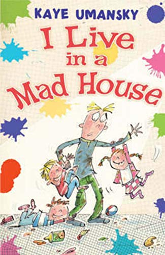 I Live in a Mad House (Black Cats) (9780713684162) by Kaye Umansky