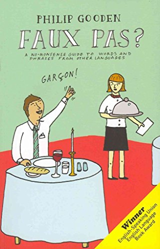 9780713685237: Faux Pas?: A No-nonsense Guide to Foreign Words and Phrases in Everyday Language