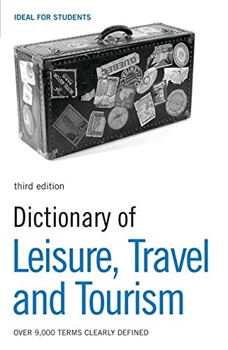 Dictionary of Leisure, Travel and Tourism - N/A