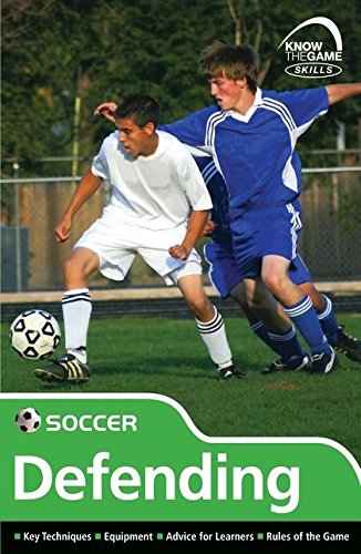Stock image for Skills: Soccer - Defending (Know the Game) for sale by Goldstone Books
