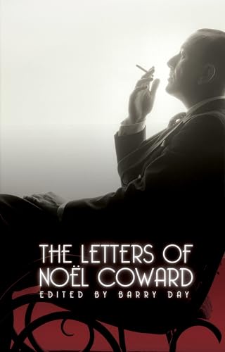 Imagen de archivo de Letters of Noel Coward (Diaries, Letters and Essays) a la venta por AwesomeBooks