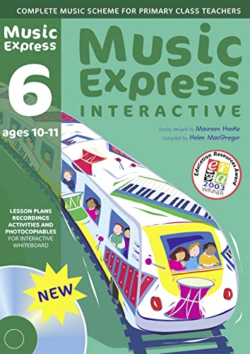 Music Express â€“ Music Express Interactive - 6: Ages 10-11: Single-user license (9780713685862) by Hanke, Maureen