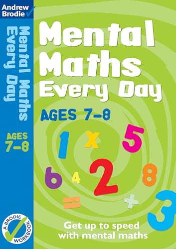 Imagen de archivo de Mental Maths Every Day 7-8 (Mental Maths Every Day) a la venta por AwesomeBooks