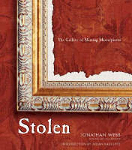 Imagen de archivo de Stolen: The Gallery of Missing Masterpieces a la venta por Bookmans