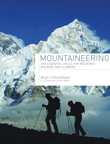 Imagen de archivo de Mountaineering: The Essential Skills for Mountain Walkers and Climbers a la venta por WorldofBooks