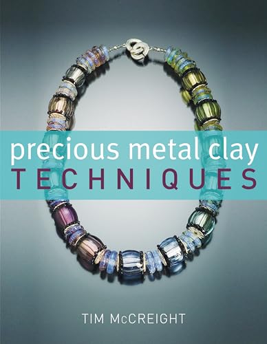 Stock image for Precious Metal Clay Techniques for sale by WorldofBooks